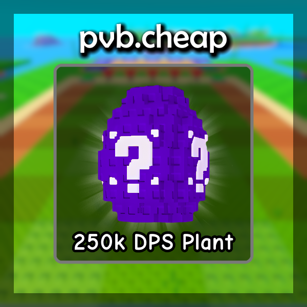 250k DPS Plant